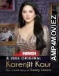 Karenjit Kaur The Untold Story of Sunny Leone Full Show